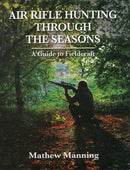 Air Rifle Hunting Through the Seasons: A Guide to Fieldcraft-9780857160331