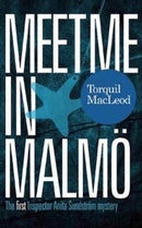 Meet Me in Malmo : The First Inspector Anita Sundstrom Mystery-9780857161130