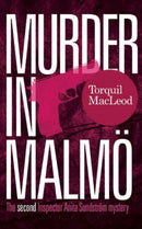 Murder in Malmo : The Second Inspector Anita Sundstrom Mystery-9780857161147