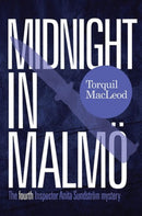Midnight in Malmo : The Fourth Inspector Anita Sundstrom Mystery-9780857161307