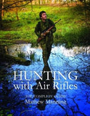 Hunting with Air Rifles : The Complete Guide-9780857161642