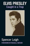 Elvis Presley : Caught in a Trap-9780857161659