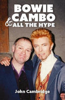 Bowie, Cambo & All the Hype-9780857162168