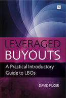 Leveraged Buyouts : A Practical Introductory Guide to LBOs-9780857190956