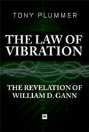 The Law of Vibration : The revelation of William D. Gann-9780857192592