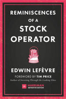 Reminiscences of a Stock Operator : The classic novel based on the life of legendary stock market speculator Jesse Livermore-9780857195944