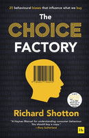 The Choice Factory : 25 behavioural biases that influence what we buy-9780857196095