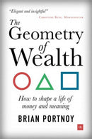 The Geometry of Wealth : How to shape a life of money and meaning-9780857196712