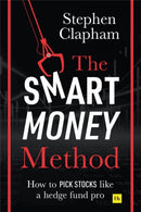 The Smart Money Method : How to pick stocks like a hedge fund pro-9780857197023