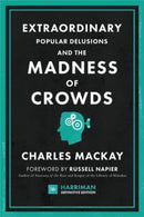 Extraordinary Popular Delusions and the Madness of Crowds