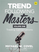 Trend Following Masters, Volume 1 : Trading Conversations-9780857198167