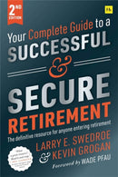 Your Complete Guide to a Successful and Secure Retirement (Second Edition)