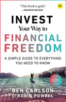 Invest Your Way to Financial Freedom : A simple guide to everything you need to know-9780857199362