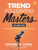 Trend Following Masters, Volume 2 : Trading Psychology Conversations-9780857199997
