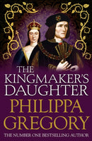 The Kingmaker''s Daughter