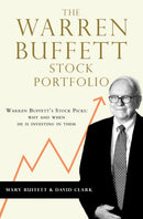 The Warren Buffett Stock Portfolio : Warren Buffett Stock Picks: Why and When He Is Investing in Them-9780857208439