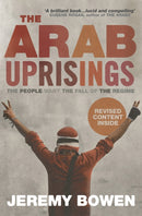 The Arab Uprisings : The People Want the Fall of the Regime-9780857208866