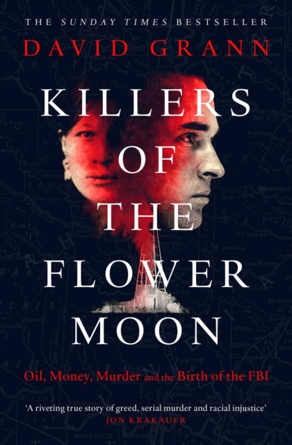 Image for Killers of the Flower Moon : Oil, Money, Murder and the Birth of the FBI Click to enlarge Killers of the Flower Moon : Oil, Money, Murder and the Birth of the FBI