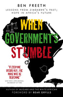 When Governments Stumble – Lessons from Zimbabwe`s past, hope in Africa`s future