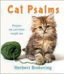 Cat Psalms – Prayers my cats have taught me