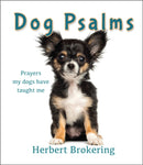 Dog Psalms : Prayers my dogs have taught me-9780857217448