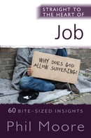 Straight to the Heart of Job – 60 Bite–Sized Insights