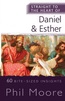 Straight to the Heart of Daniel and Esther