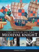 The World Of The Medieval Knight