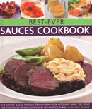 Best-Ever Sauces Cookbook : The art of sauce making: transform your cooking with 150 ideas for every kind of dish, shown in 300 photographs-9780857233462