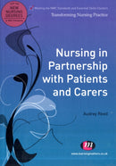 Nursing in Partnership with Patients and Carers-9780857253071