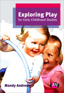 Exploring Play for Early Childhood Studies-9780857256850