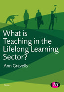 What is Teaching in the Lifelong Learning Sector?-9780857257291