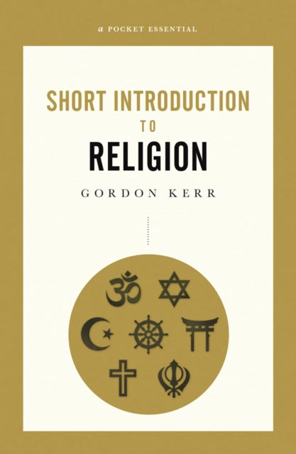 A Pocket Essential Short Introduction to Religion-9780857301703