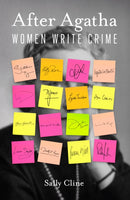 After Agatha : Women Write Crime-9780857302328