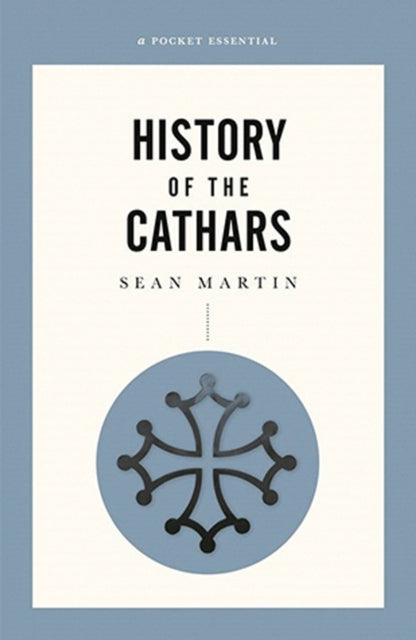 A Short History Of The Cathars-9780857303097