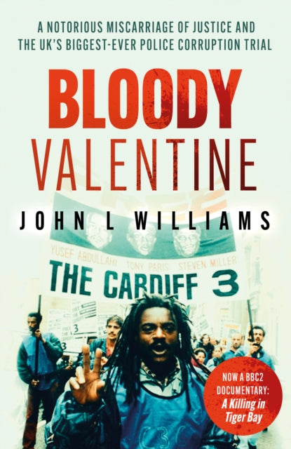 Bloody Valentine : As seen on BBC TV 'A Killing in Tiger Bay'-9780857304698