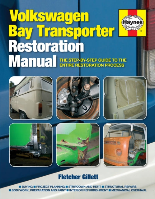 Volkswagen Bay Transporter Restoration Manual