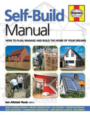 Self-Build Manual : How to plan, manage and build the home of your dreams-9780857338037