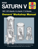 NASA Saturn V Owners' Workshop Manual : 1967-1973 (Apollo 4 to Apollo 17 & Skylab)-9780857338280