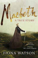 Macbeth : The True Story-9780857381606