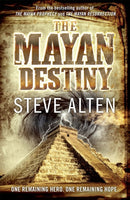 The Mayan Destiny : Book Three of The Mayan Trilogy-9780857381712
