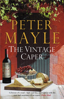 The Vintage Caper : the delightful mystery from the bestselling author of A Year in Provence-9780857384331