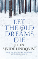Let the Old Dreams Die-9780857385512