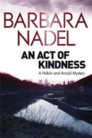 An Act of Kindness : A Hakim and Arnold Mystery-9780857387806