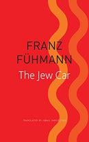 The Jew Car : Fourteen Days from Two Decades-9780857427175