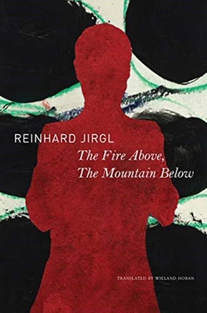 The Fire Above, the Mountain Below-9780857427793