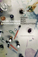 Gone But Not Forgotten : My Favourite Flops and Other Projects that Came to Nothing-9780857429773