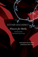 Flowers for Otello – On the Crimes That Came Out of Jena