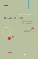 The Idea of World : Public Intellect and Use of Life-9780857429896