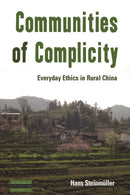 Communities of Complicity : Everyday Ethics in Rural China-9780857458902